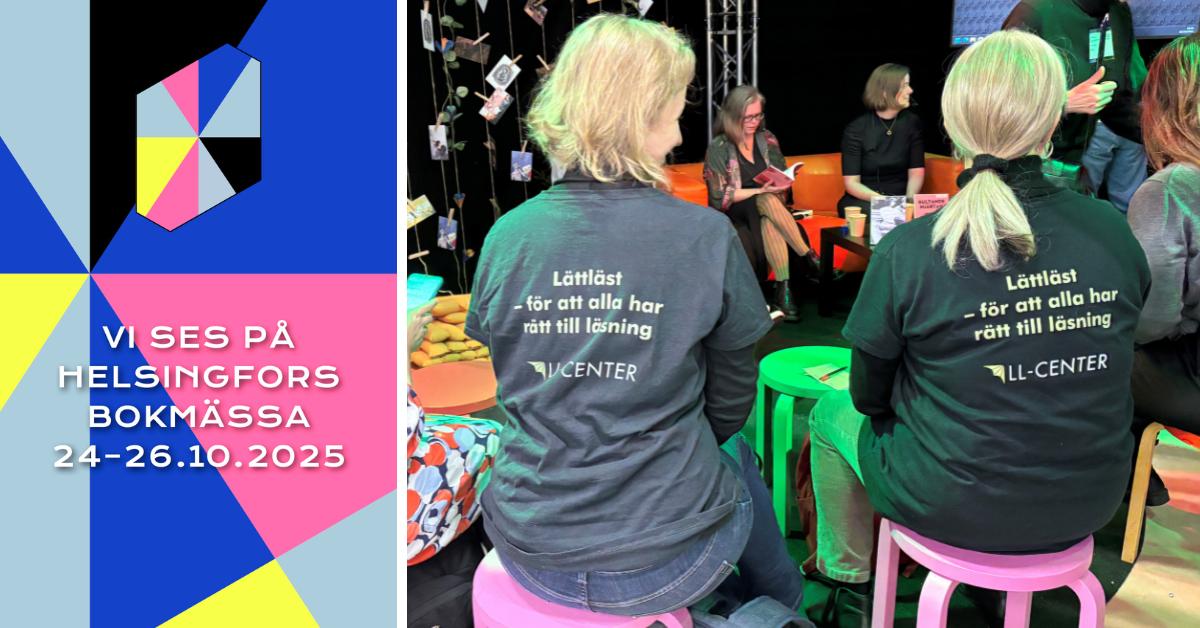 Vi ses på Helsingfors bokmässa den 23 till den 26 oktober 2025. På bilden finns tre kvinnor som följer med en diskussion på bokmässan. Två av dem har LL-Centers t-shirt där det står så här på ryggen: Lättläst, för att alla har rätt till läsning.
